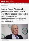 Screenshot 2025-11-08 at 10-47-19 Muere James Watson el premio Nobel despojado de sus títulos ...png