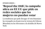 Screenshot 2025-11-18 at 23-54-30 ‘Repeal the 19th’ la campaña ultra en EE UU que pide en rede...png
